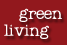 ecology, tips, science behind Green Living